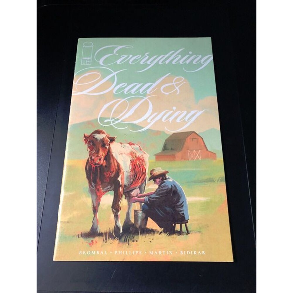 Everything Dead And Dying #1 CVR A 2025 1st Print Brombal Phillips Image NM